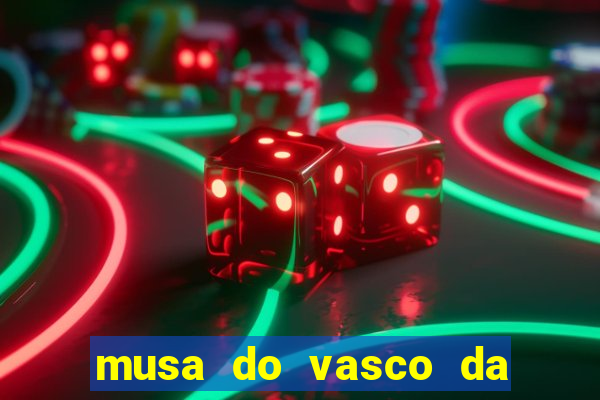 musa do vasco da gama caiu na net